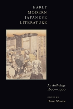 Hardcover Early Modern Japanese Literature: An Anthology, 1600-1900 Book