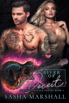 River of Deceit: The Guitar Face Series, Book 4 - Book #4 of the Guitar Face