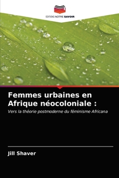 Paperback Femmes urbaines en Afrique néocoloniale [French] Book