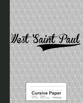 Paperback Cursive Paper: WEST SAINT PAUL Notebook Book