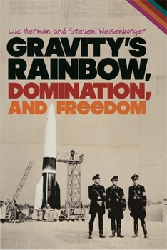 Hardcover Gravity's Rainbow, Domination, and Freedom Book
