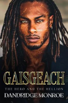 Paperback Gaisgeach: The Hero and the Hellion (The Consortium) Book