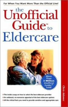 Paperback The Unofficial Guide to Eldercare Book
