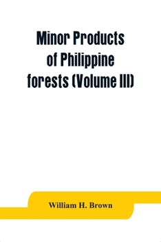 Paperback Minor products of Philippine forests (Volume III) Book