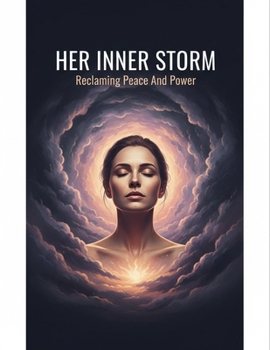 Paperback Her Inner Storm: Reclaiming Peace And Power Book