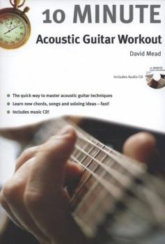 Paperback 10 Minute Acoustic Guitar Workout [With CD (Audio)] Book