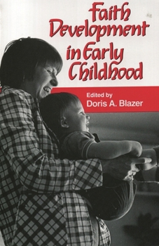 Paperback Faith Development in Early Childhood Book