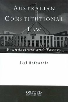 Paperback Australian Constitutional Law: Foundations and Theory Book