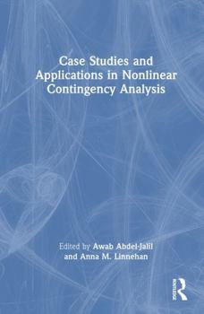 Hardcover Case Studies and Applications in Nonlinear Contingency Analysis Book