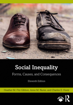 Paperback Social Inequality: Forms, Causes, and Consequences Book