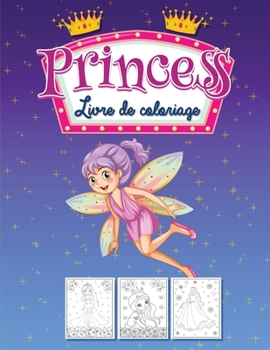 Livre de Coloriage des Princesses: Livre d'activités pour les petites filles