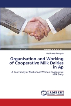 Paperback Organisation and Working of Cooperative Milk Dairies in Ap Book