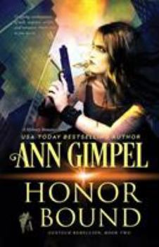 Honor Bound: Military Romance - Book #2 of the GenTech Rebellion
