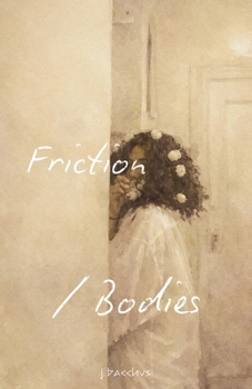 Paperback Friction / Bodies Book