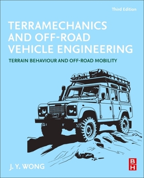 Paperback Terramechanics and Off-Road Vehicle Engineering: Terrain Behaviour and Off-Road Mobility Book