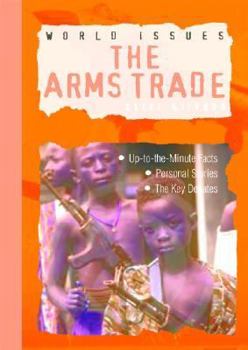 Hardcover The Arms Trade (World Issues) Book