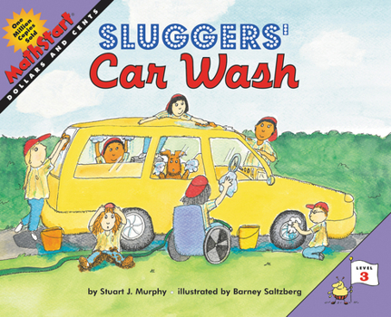Sluggers' Car Wash (MathStart 3) - Book #12 of the MathStart: Level 3