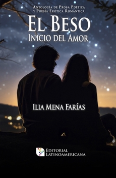 Paperback El beso: Inicio del Amor [Spanish] Book