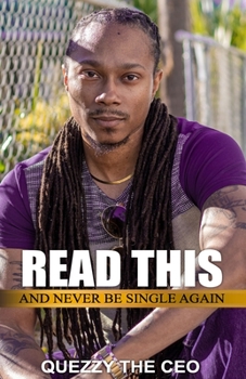 Paperback Read This and Never Be Single Again: Secrets- Warning Signs - Sex & Love Games Book