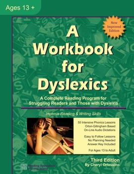 Paperback A Workbook for Dyslexics: A Complete Reading Program for Struggling Readers and Those with Dyslexia Book