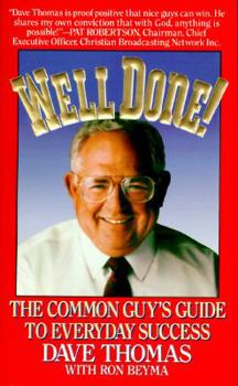 Paperback Well Done! the Common Guy's Guide to Everyday Success Book