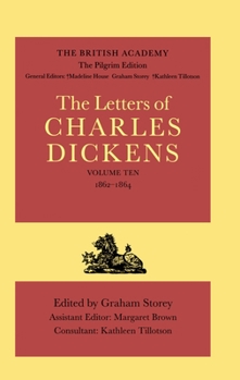 Hardcover The Letters of Charles Dickens: The Pilgrim Edition, Volume 10: 1862-1864 Volume 10: 1862-1864 Book