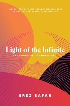 Paperback Light of the Infinite: The Sound of Illumination Book