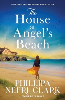 Paperback The House at Angel's Beach: Utterly emotional and gripping women's fiction Book