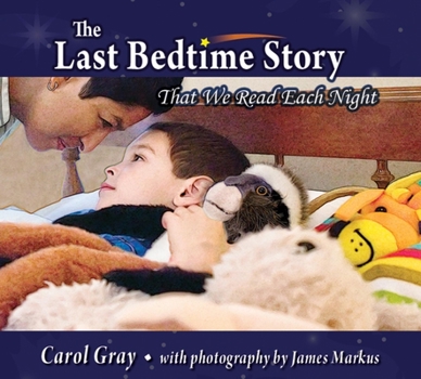 Hardcover The Last Bedtime Story: That We Read Each Night Book
