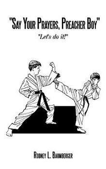 Paperback "Say Your Prayers, Preacher Boy": "Let's do it!" Book