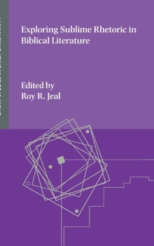 Hardcover Exploring Sublime Rhetoric in Biblical Literature Book