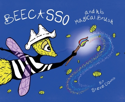 Hardcover Beecasso And His Magical Brush Book