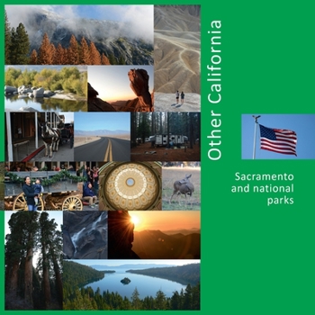 Paperback Other California: Sacramento and national parks Book