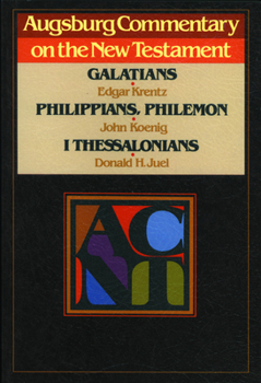 Galatians: Philippians, Philemon : I Thessalonians (Augsburg Commentary on the New Testament) - Book  of the Augsburg Commentary on the New Testament