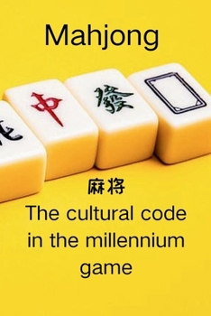 Paperback Mahjong: the cultural code in the millennium game Book