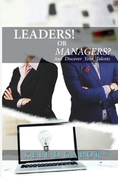 Paperback Leaders or Managers and discover your talents! Book