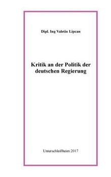 Paperback Kritik an der Politik der deutschen Regierung [German] Book