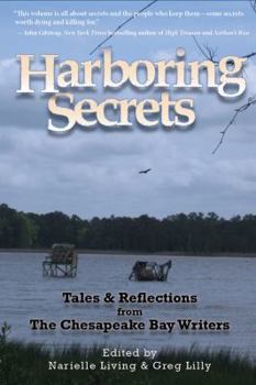 Harboring Secrets : Tales and Reflections from the Chesapeake Bay Writers