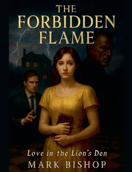 The Forbidden Flame: Love in the Lion's Den
