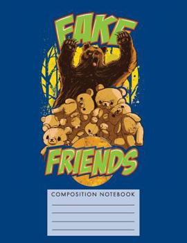 Paperback Fake Friends Composition Notebook Book