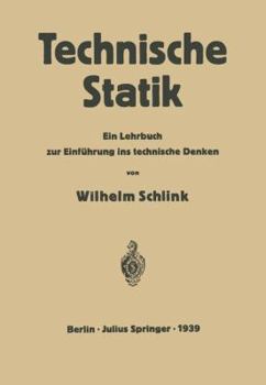 Paperback Technische Statik: Ein Lehrbuch Zur Einführung Ins Technische Denken [German] Book