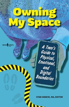 Paperback Owning My Space: A Teen's Guide to Physical, Emotional, and Digital Boundaries Book