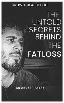 Paperback The Untold Secrets Behind the Fatloss Book