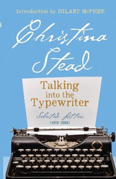 Paperback Talking into the Typewriter: Selected Letters 1973-1983 Book