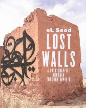 Paperback Lost Walls: A Calligraffiti Journey Through Tunisia Book