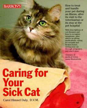 Paperback Caring for Your Sick Cat Book