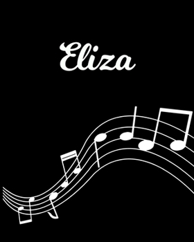 Eliza: Sheet Music Note Manuscript Notebook Paper | Personalized Custom First Name Initial E | Musician Composer Instrument Composition Book | 12 ... Guide | Create Compose & Write Creative Songs