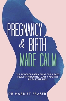 Paperback Pregnancy & Birth Made Calm Book