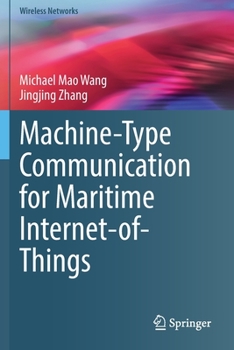 Paperback Machine-Type Communication for Maritime Internet-Of-Things: From Concept to Practice Book