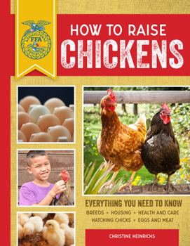 Paperback How to Raise Chickens: Everything You Need to Know, Updated & Revised Third Edition Book